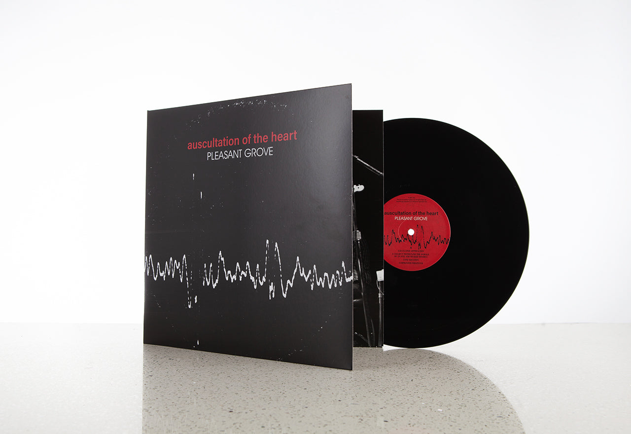 Pleasant Grove - Auscultation of the Heart - Vinyl